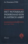 Velten, A.A. van. - Het notariaat : inderdaad een elastisch ambt. Het Nederlandse notariaat in de tweede helft van de twintigste eeuw, geschreven ter gelegenheid van het vijftigjarig bestaan van de Stichting tot bevordering der notariele wetenschap.