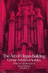 Audsley, George Ashdown - The Art of Organ-Building volume I and II