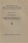 Zeylemaker, J. - Geschiedenis van de wetenschap van het burgerlijk procesrecht (praktijkrecht) in Nederland van de aanvang tot 1813