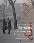 Willem van Bennekom - ‘Voorzichtig manoeuvreren’ De bezettingsgeschiedenis van het Genootschap Amstelodamum 1940-1945 Willem van Bennekom - ‘Voorzichtig manoeuvreren’ De bezettingsgeschiedenis van het Genootschap Amstelodamum 1940-1945