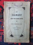 Vervoort, Laurent, Lange Winkelhaakstraat 37, Antwerpen - DE DIAMANTBEWERKING Nieuwe vermeerderde uitgaaf