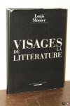 MONIER, Louis - Visages de la Littérature.