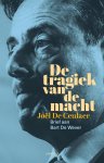 Joël De Ceulaer - De tragiek van de macht