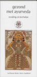Anil Kumar Mehta, Harrie Sandhövel - Gezond Met Ayurveda