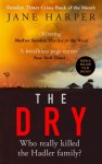 Jane Harper - The Dry THE ABSOLUTELY COMPELLING INTERNATIONAL BESTSELLER