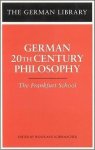 Wolfgang Schirmacher - German 20th Century Philosophy