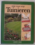 CARR, DAVID, - Stap voor stap tuinieren.