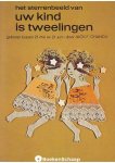 Jack F. Chandu - Het sterrenbeeld van uw kind is tweelingen Jack F. Chandu - Het sterrenbeeld van uw kind is tweelingen