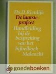 Rietdijk, Ds. D. - De laatste profeet --- Handleiding bij de bespreking van het bijbelboek Maleachi