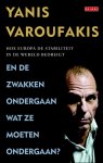 Yanis Varoufakis - En de zwakken ondergaan wat ze moeten ondergaan?