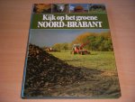 Sietzo Dijkhuizen en Kees Scherer - Kijk op het groene Noord-Brabant