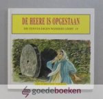 Schouten-Verrips, Ada - De Heere is opgestaan --- Serie Die eenvoudigen wijsheid leert, deel 18