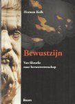 Kolk, Herman - Bewustzijn. Van filosofie tot hersenwetenschap