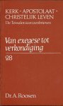 Dr. A. Roosen - Kerk-Apostolaat-Christelijk Leven De Tessalonicenzenbrieven / Van exegese tot verkondiging Dr. A. Roosen - Kerk-Apostolaat-Christelijk Leven De Tessalonicenzenbrieven / Van exegese tot verkondiging