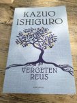 Ishiguro, Kazuo - Vergeten reus