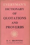 Browning, D.C. (ed.) - Everyman`s Dictionary of Quotations and Proverbs