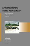 Jan Hoorweg ,  Barasa Wangila ,  A. Allan Degen - Artisanal Fishers on the Kenyan Coast
