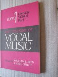 Reed, William L. & Smith, Eric - The Treasury of Vocal Music / Book 1 t/m 4 / Unison songs Part I - Unison songs Part II - Two-part songs - Three-part songs