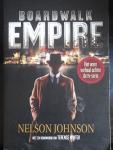 Johnson, Nelson - Boardwalk Empire / de opkomst van de Amerikaanse onderwereld. De jaren van macht, vergelding en corruptie
