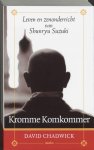 David Chadwick - Kromme Komkommer leven en zenonderricht van Shunryu Suzuki