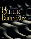 LAWTHER, James - Le coeur de Bordeaux, Crus Classés de Graves