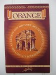 Talagrand, O.I.P. e.a. - Orange. Sa région. Son histoire. Ses monuments. Son musée. Des circuits touristiques.