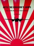 McAulay, L - Into the Dragon's Jaws The Fifth Air Force Over Rabaul