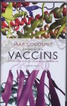 Jaap Goudsmit - Dromen van vaccins dertig jaar op zoek naar de juiste reactie