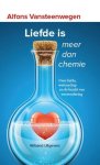 Alfons Vansteenwegen 58075 - Liefde is meer dan chemie over liefde, wetenschap en de kracht van verwondering