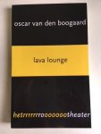 Boogaard, Oscar. van den - Lava Lounge / De nacht van de Bonobo's