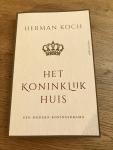 Koch, Herman - Het Koninklijk Huis - Een modern koningsdrama