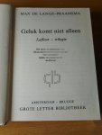 Lange-Praamsma, Max de - Geluk komt niet alleen