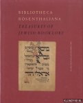 Offenberg, Adri K. - e.a. - Bibliotheca Rosenthaliana: Treasures of Jewish Booklore. Marking the 200th Anniversary of the birth of Leeser Rosenthal, 1794-1994