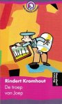 Kromhout, Rindert - De troep van Joep