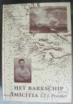 Pronker, T.F.J. - Pronker, Ton - Het Barkschip Amicitia Pronker, T.F.J. - Pronker, Ton - Het Barkschip Amicitia