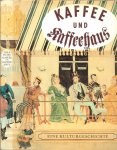 Heise Ulla  .. Schutzumschlagmotiv .. Terrasse der Cafe - Konditorei Kranzler in Berlin  uit 1869 - Kaffee und Kaffeehaus .. Eine kulturgeschichte   Edition Leipzig  .. Mit vier Vignetten van Dagmar
