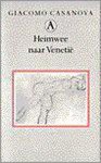 Casanova - Heimwee naar VenetiÃ«: memoires deel 11 - Integrale editie