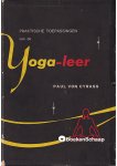 Paul von Cyrass - Praktische toepassingen van de yoga-leer Paul von Cyrass - Praktische toepassingen van de yoga-leer