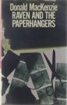 Donald MacKenzie - Raven and the paperhangers
