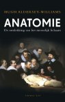 Hugh Aldersey-Williams - Anatomie De ontdekking van het menselijk lichaam