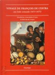 François de L'Estra, Dirk van Der Cruysse - Le voyage de François de L'Estra aux Indes orientales (1671-1675)