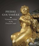 Charlotte Vignon-Christian Baulez - (1) Pierre Gouthiere: Virtuoso Gilder At The French Court