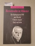 Mussinghoff, Heinz: - Rassenwahn in Münster : Der Judenprogrom 1938 und Bischof Clemens August Graf von Galen : (Neubuch) :