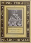 Strauss, Richard: - Der Rosenkavalier I. Erstes Heft Musik für Alle Nr. 246