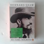 Holroyd, Michael - Bernard Shaw ; Volume 1 1856-1898, The Search for Love