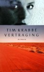 Krabbé, Tim - Vertraging (Ex.1)
