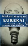 Michael Macrone, Peter Abelsen - Eureka! baanbrekende vondsten en ideeen uit de wetenschap