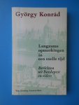 Konrád, György - Langzame opmerkingen in een snelle tijd