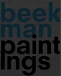 Hans den Hartog Jager ; Anna Tilroe ; Rudi Fuchs - Beekman Paintings Hans den Hartog Jager ; Anna Tilroe ; Rudi Fuchs - Beekman Paintings