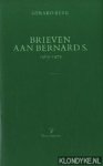 Reve, Gerard - Brieven aan Bernard S. 1965-1975